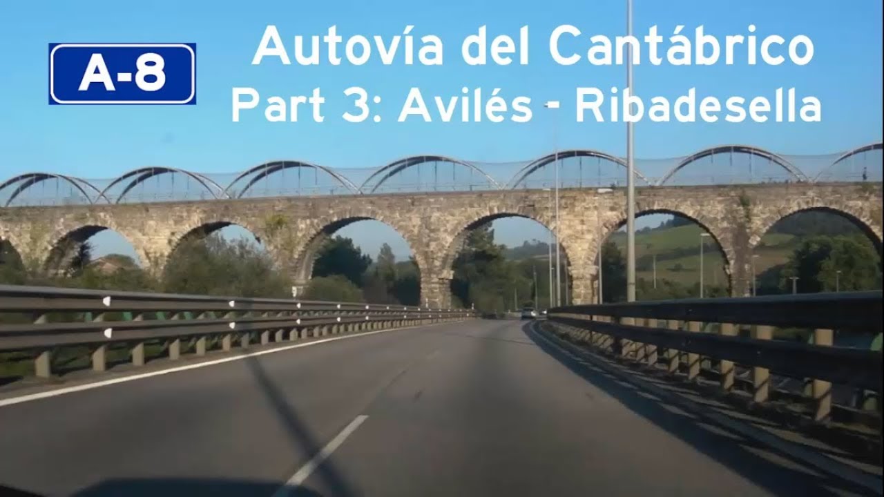 [E] A-8, Part 3: Avilés-Ribadesella