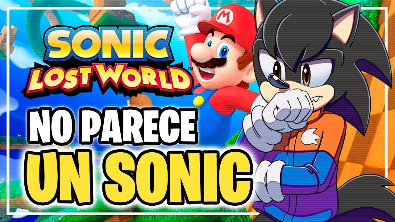 SONIC LOST WORLD NO PARECE UN JUEGO DE SONIC