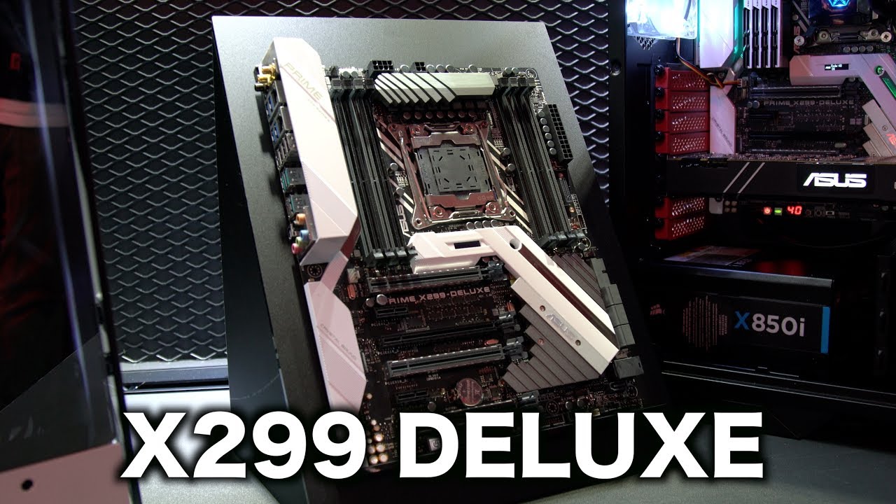 Asus X299 Deluxe Overivew! #Computex2017