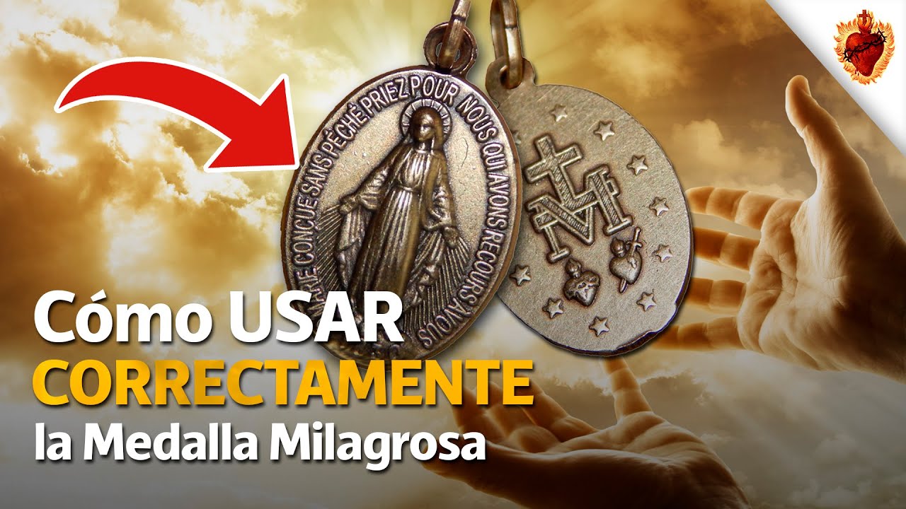 Palabra del Sacerdote: 4 recomendaciones PRÁCTICAS para USAR CORRECTAMENTE la MEDALLA MILAGROSA