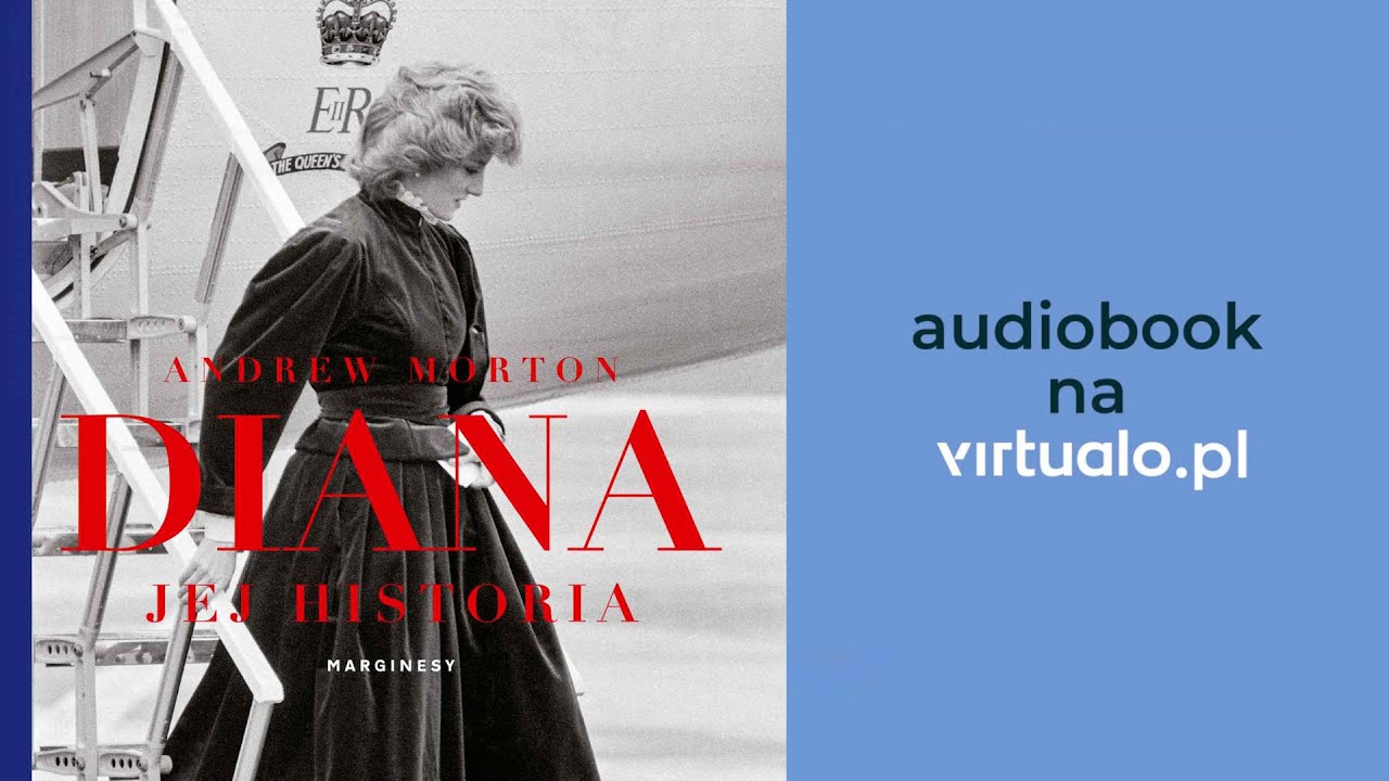 Diana. Jej historia. Andrew Morton. Audiobook PL