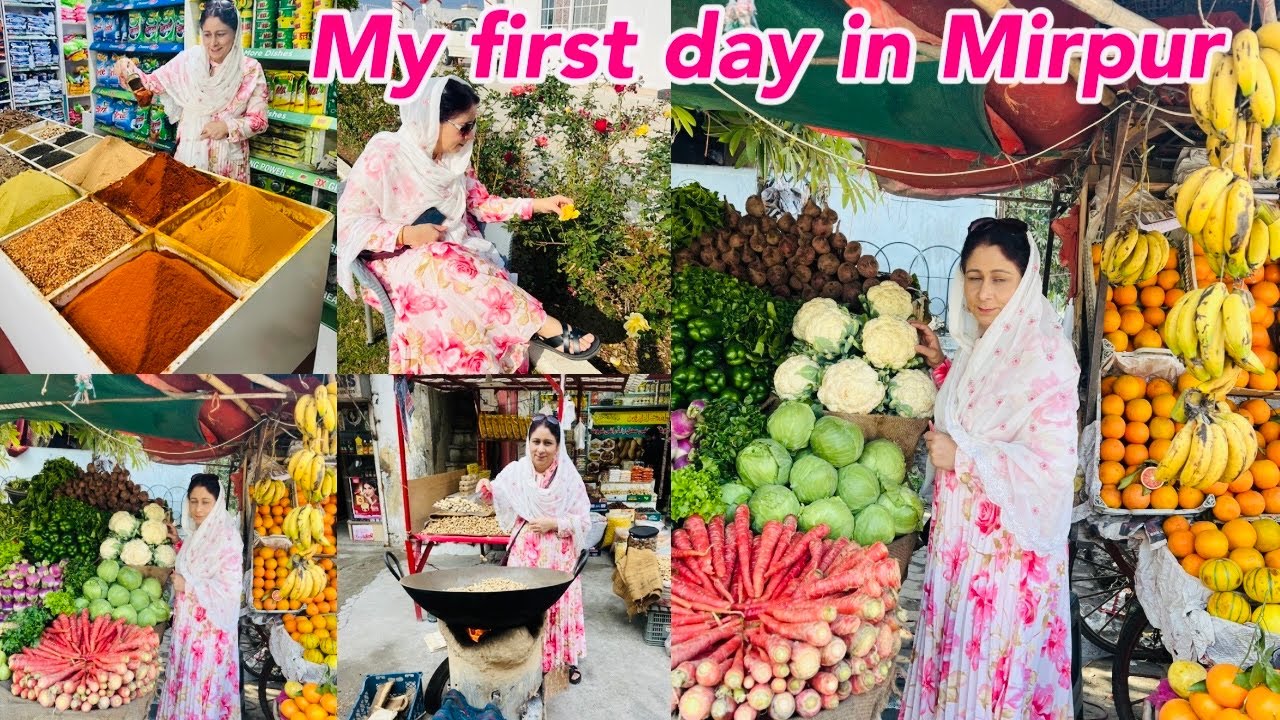 My First Day In Kashmir Mirpur AJK | Grocery Shopping From Nangi Mirpur | کشمیر کی کیا ہی باتیں ہیں 