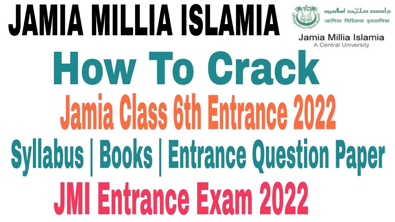 How To Crack Jamia Class 6th Entrance 2022 || Jamia Millia Islamia 6 entrance syllabus 2022