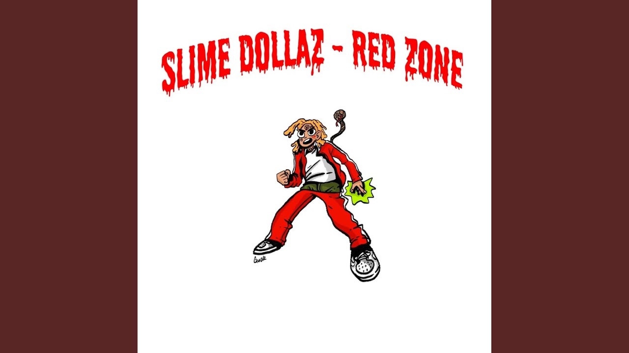 Red Zone (feat. Slime Dollaz)