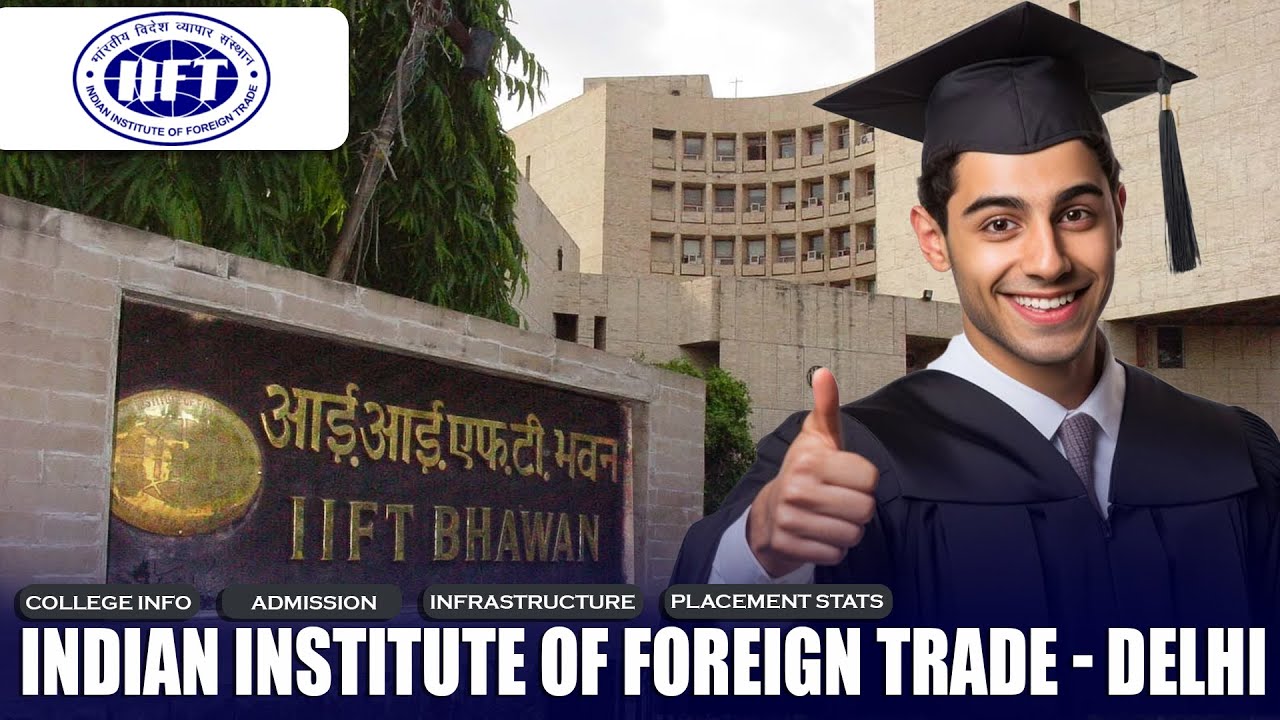 Why IIFT Delhi? Complete Guide for MBA Aspirants 2025 #IIFTDelhi #IIFT #IIFTMBA #IIFTAdmission2025
