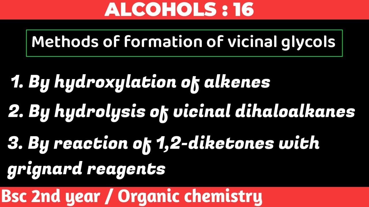 Methods of formation of vicinal glycols : 01  | Alcohols - Bsc 2nd year organic chemistry