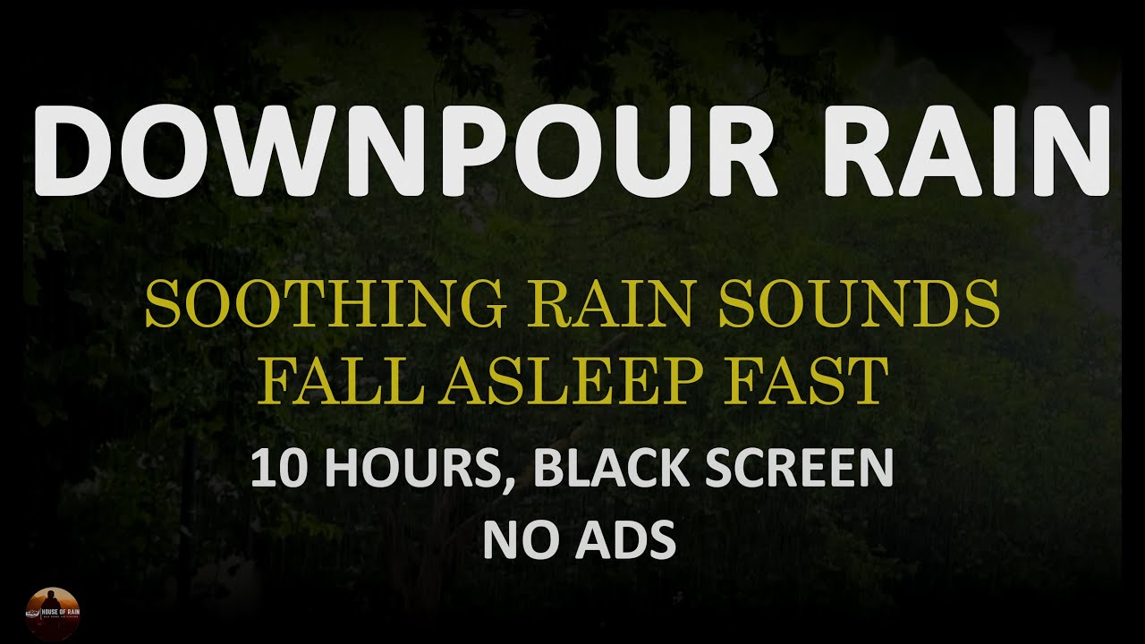 10 Hours Super Heavy Rain Sounds for Deep Sleep, Relaxing Rain Sounds Black Screen NO ADS