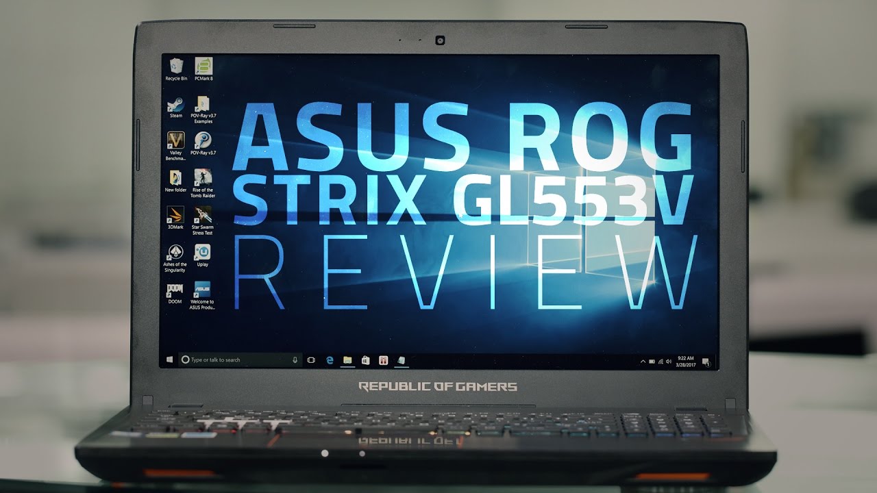 Asus ROG Strix GL553V Gaming Laptop Review