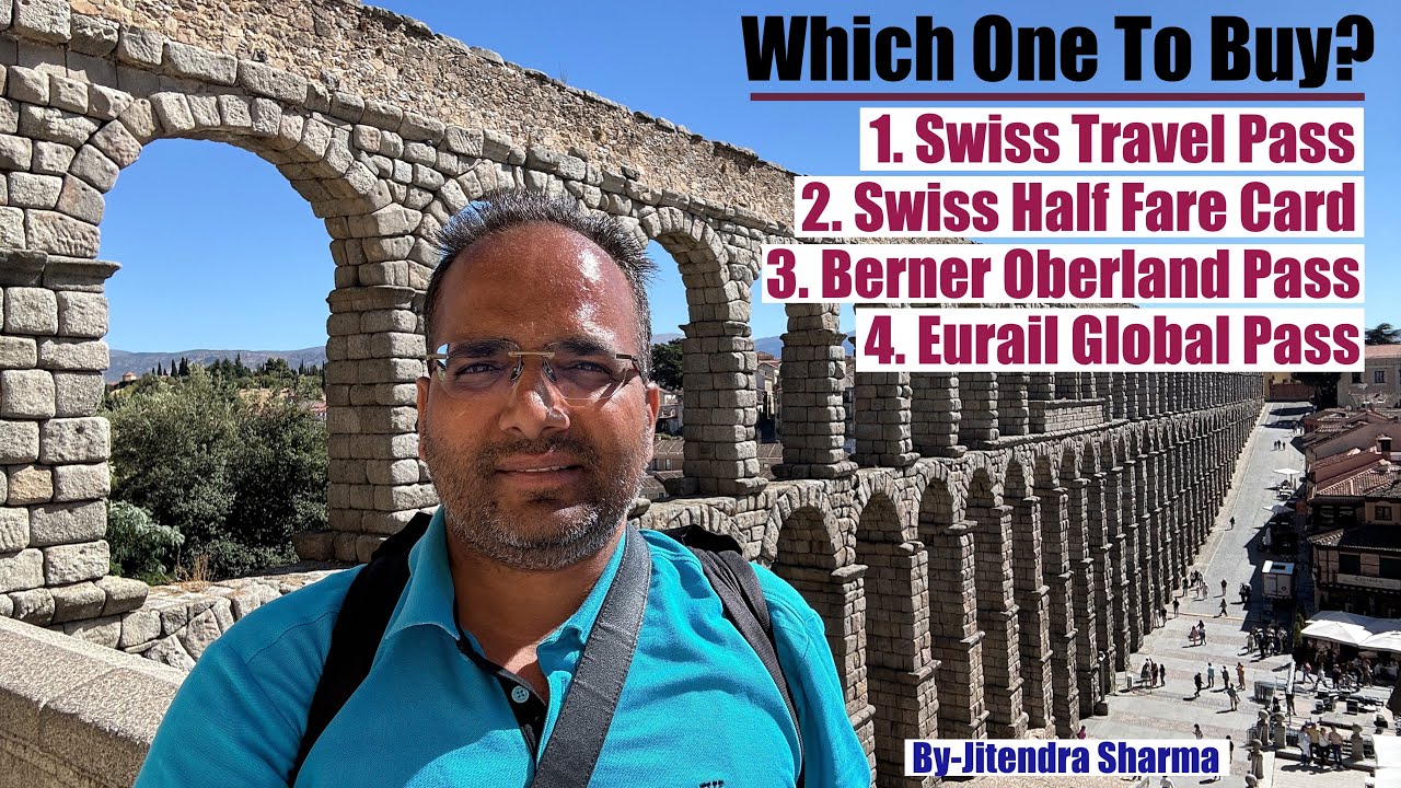 Swiss Travel Pass, Half Fare Card, Berner Oberland Pass, Eurail Global Pass - Which One To Buy ?
