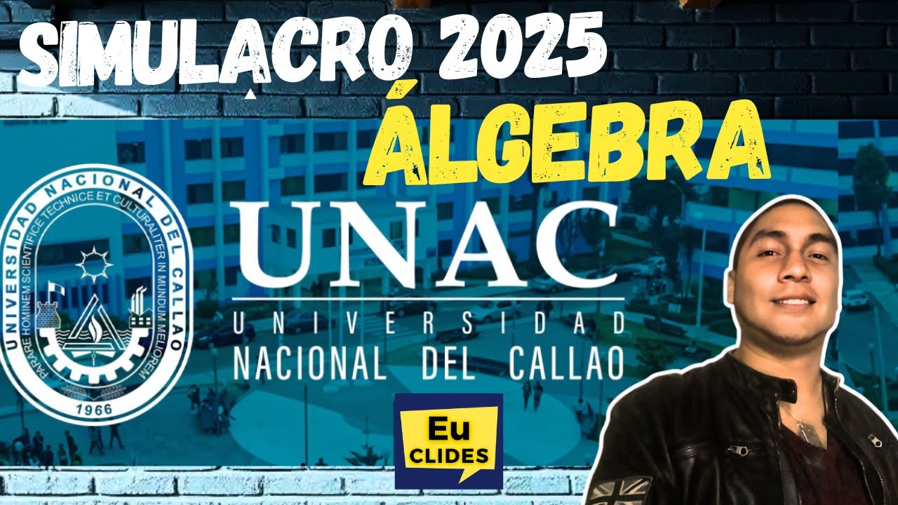 ✨ Solucionario Simulacro UNAC 2025 1 🔥 &Aacute;LGEBRA Universidad  Nacional del Callao