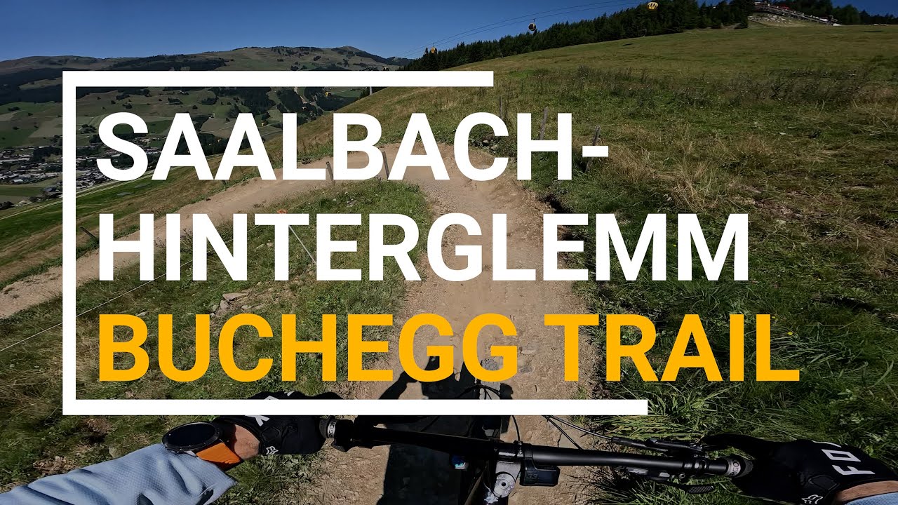 Saalbach-Hinterglemm - Buchegg Trail (2025-08-08)