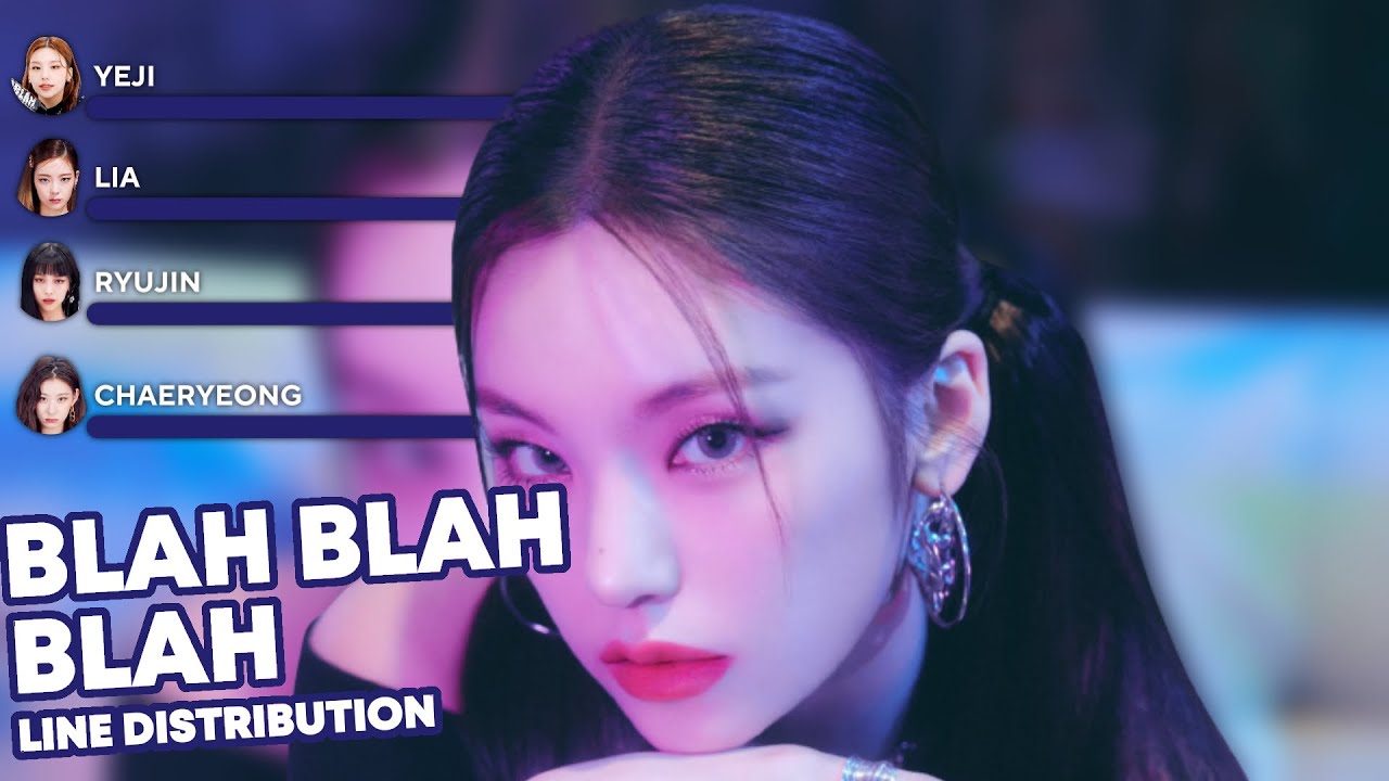 ITZY - BLAH BLAH BLAH (LINE DISTRIBUTION)