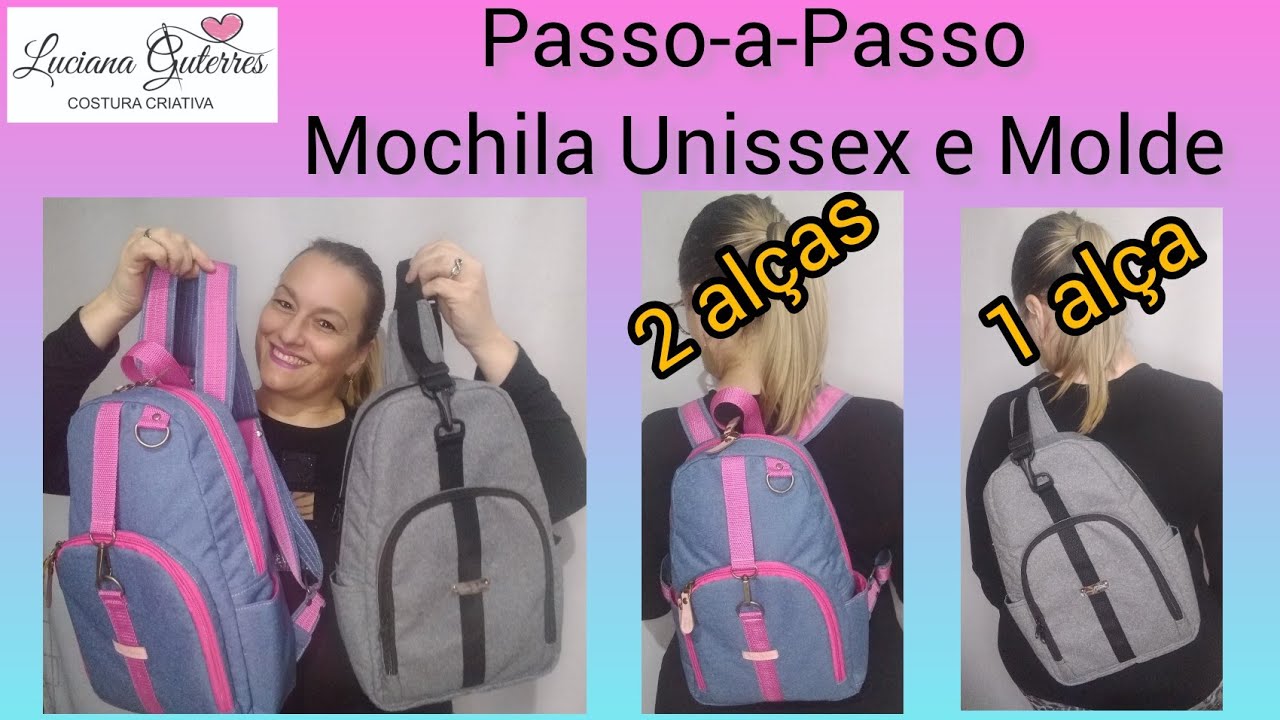 Mochila Unissex e Molde - Passo a Passo