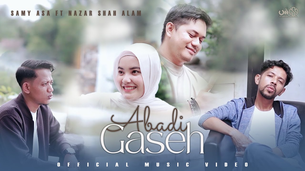 Abadi Gaseh - Samy Asa ft Nazar Shah Alam (Official Music Video)
