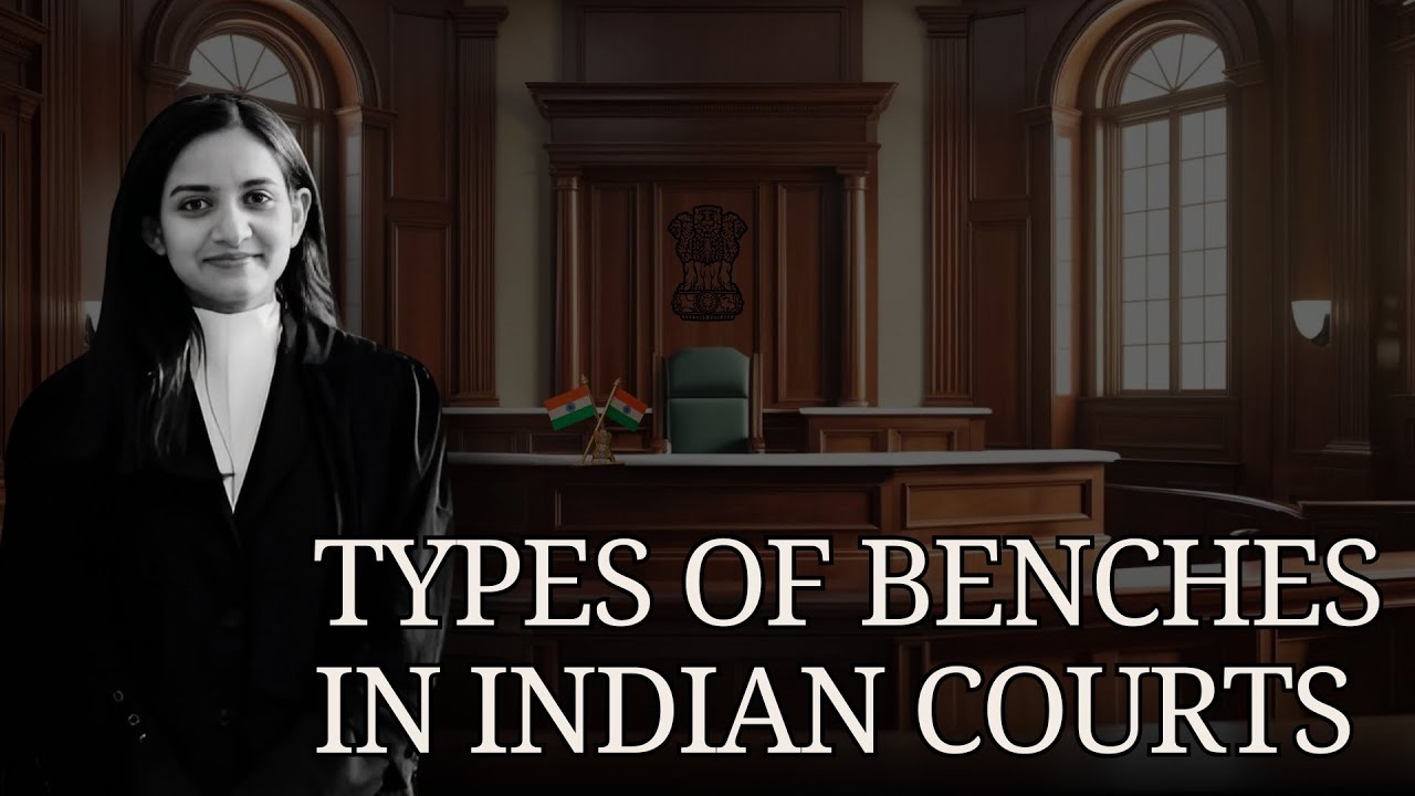 TYPES OF BENCHES IN INDIAN COURTS | Explained