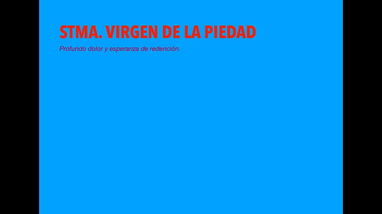 STMA. VIRGEN DE LA PIEDAD