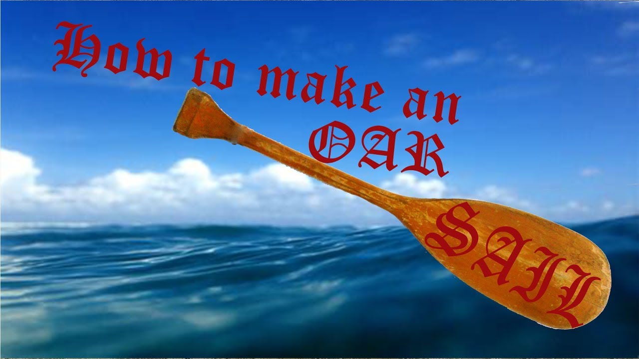 How to Make an Oar (Paddle)