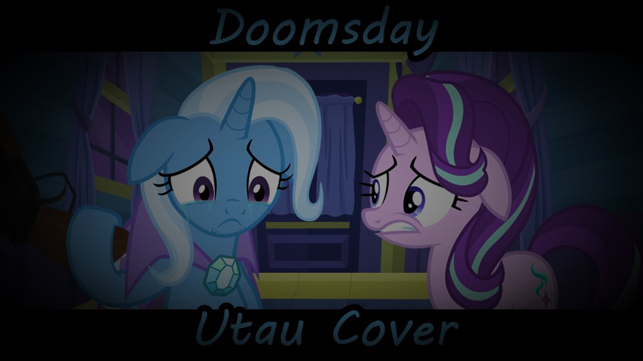 Doomsday but Starlight glimmer and Trixie sing it  (FNF DOOMSDAY) - [UTAU Cover]