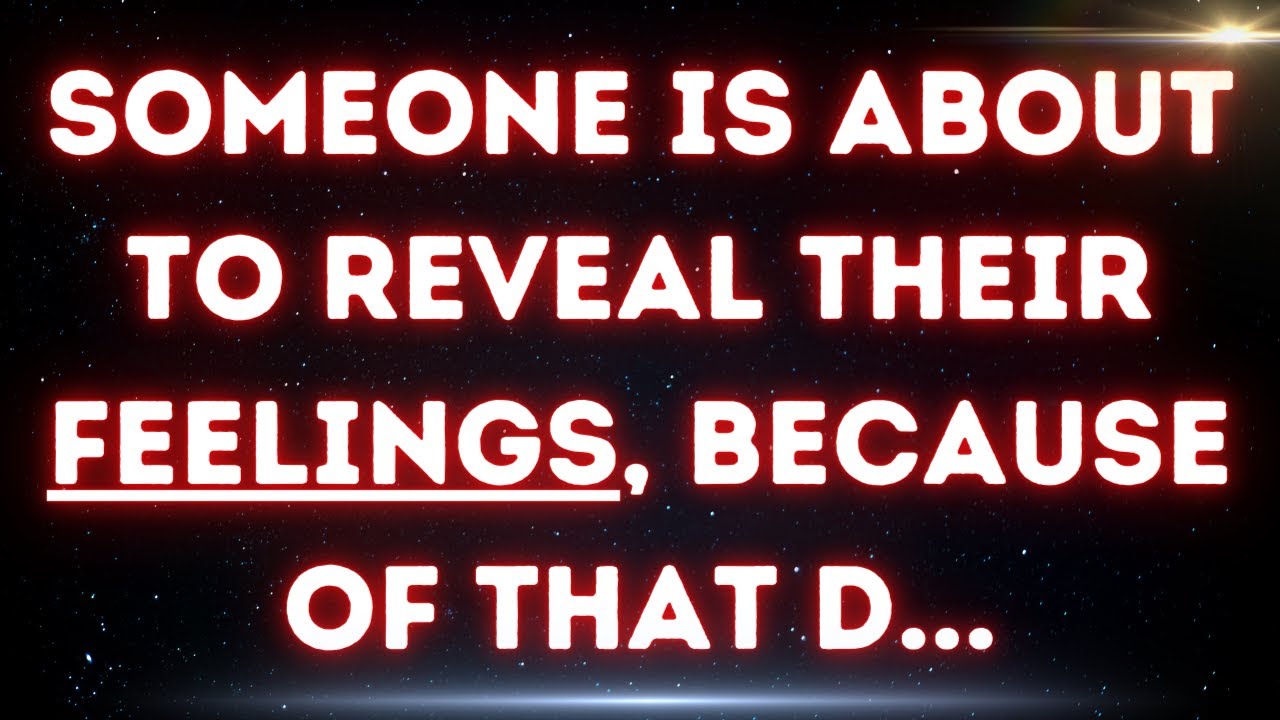 💌 Someone is about to reveal their feelings, because of that d...
