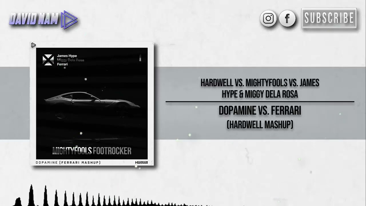 DOPAMINE vs. Ferrari (Hardwell Mashup) [David Nam Remake]