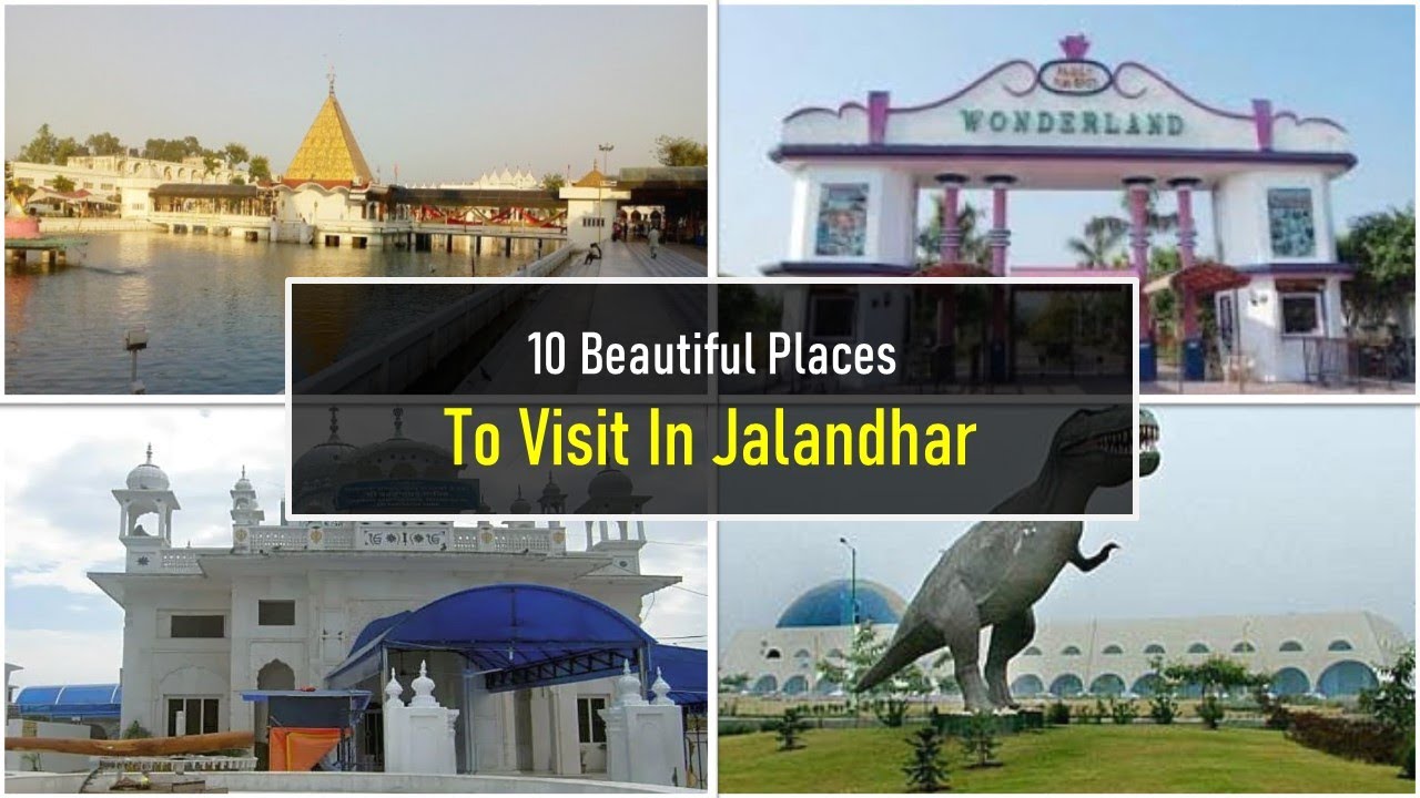 10 Beautiful Tourist Places In Jalandhar | Famous Places In Jalandhar | Jalandhar Tourism