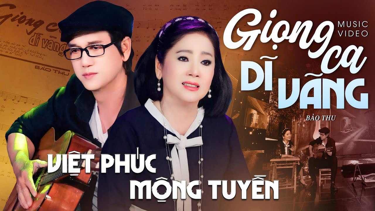 Song ca vàng Danh ca - Nghệ sĩ MỘNG TUYỀN kết hợp cùng VIỆT PHÚC - GIỌNG CA DĨ VÃNG - St Bảo Thu