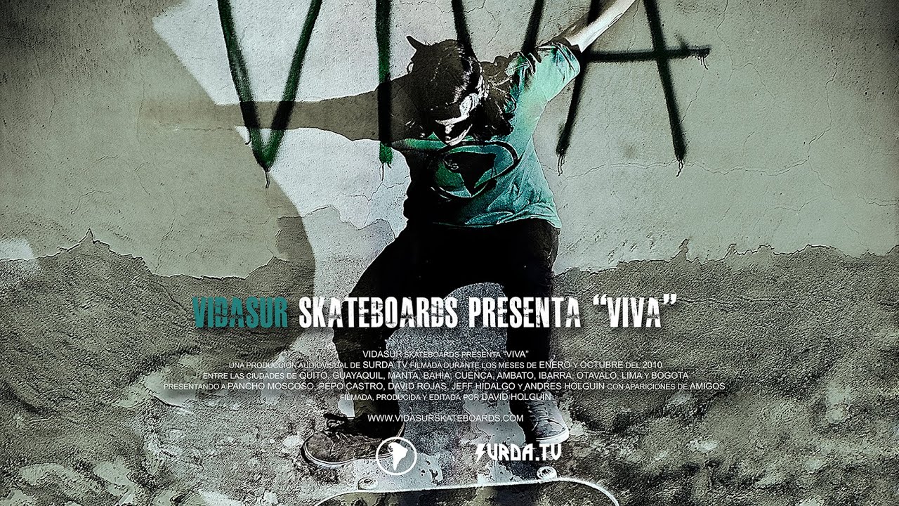 Vidasur Skateboards - Viva (Skateboarding Ecuador)