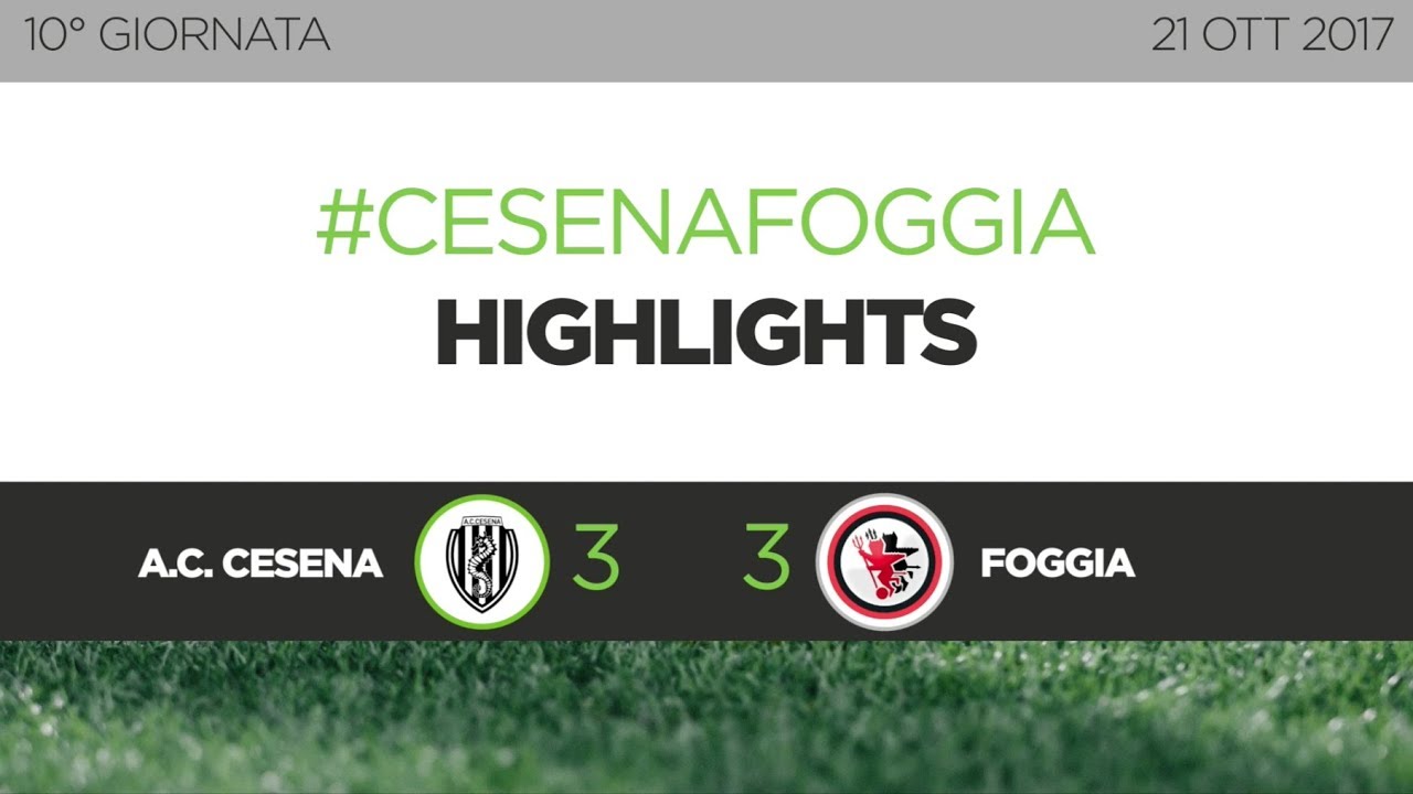 Giornata 10 - Gli highlights di Cesena - Foggia: 3-3