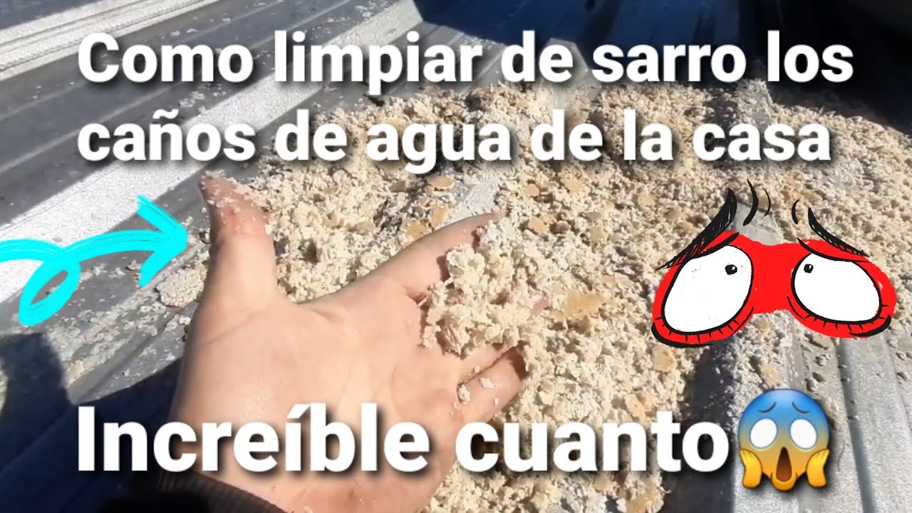 Como quitar sarro acumulado, limpiar los caños de la casa y el tanque (tinaco) de agua Clean tartar
