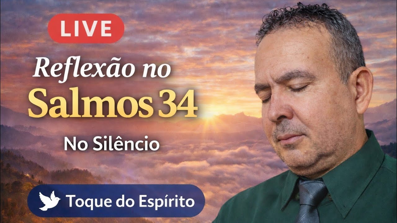 Live no Silêncio | Meditação no Salmos 34 | Paz, Refúgio e Presença de DeusLiveNoSilêncio