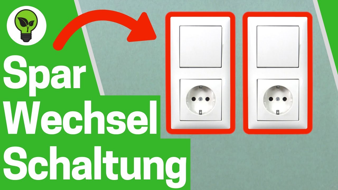Sparwechselschaltung mit 2 Schaltern und Steckdosen ✅ TOP ANLEITUNG: Wie Spar Schaltung Anschließen?
