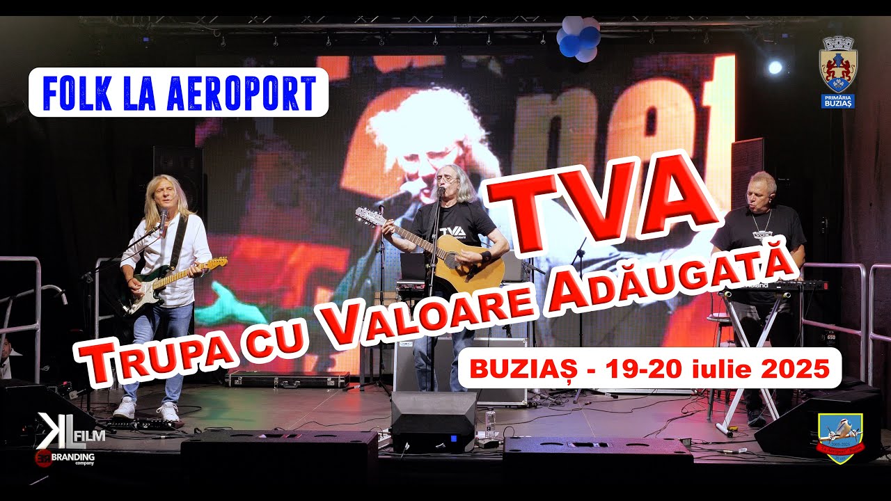 TVA -Trupa cu Valoare Adăugată - La Aeroport - Buzias - Festivalul FOLK la Aeroport 19-20 iulie 2025