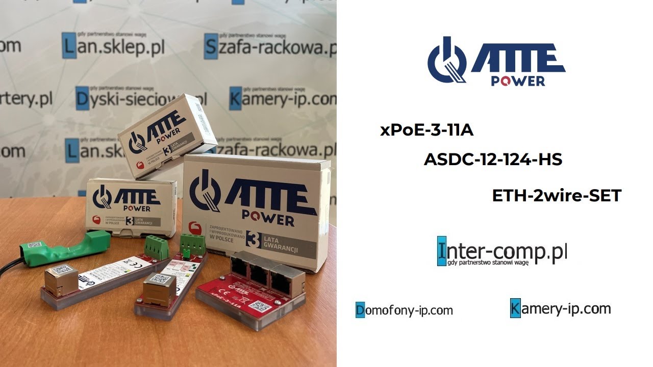 ATTE - prezentacja zastosowania xPoE-3-11A, ASDC-12-124-HS oraz ETH-2wire-SET - www.kamery-ip.com