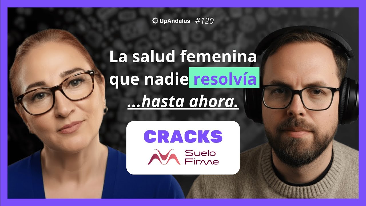 La salud femenina que nadie resolvía...hasta ahora. UpAndalus Cracks: Suelo Firme