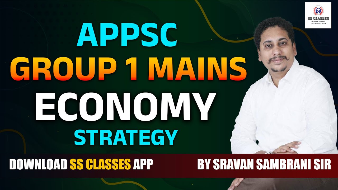 Appsc Group 1 Mains Economy Strategy #sravansambrani #economy #class #appscgroup1 #strategy