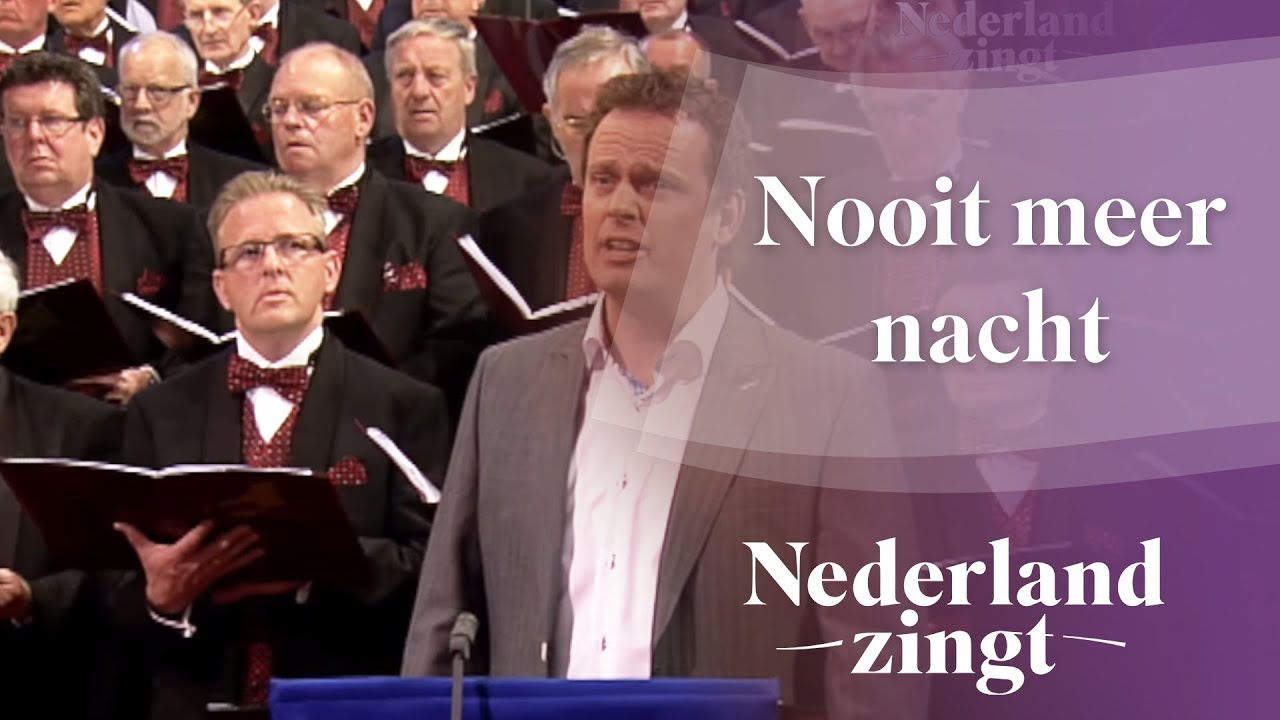 Nooit meer nacht - Nederland Zingt