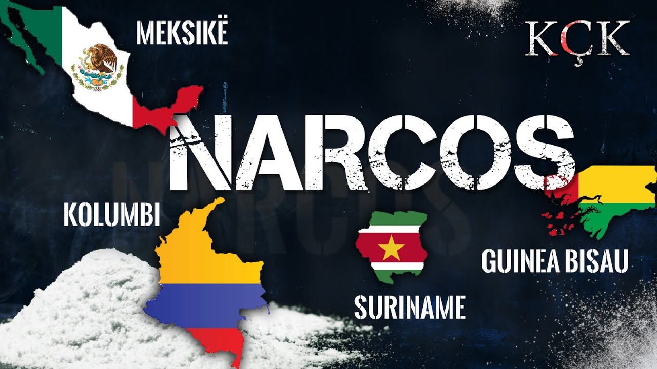 KÇK- Shtetet e Narcos