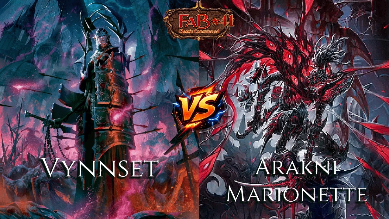 [FaB CC] Vynnset vs Arakni Marionette #41