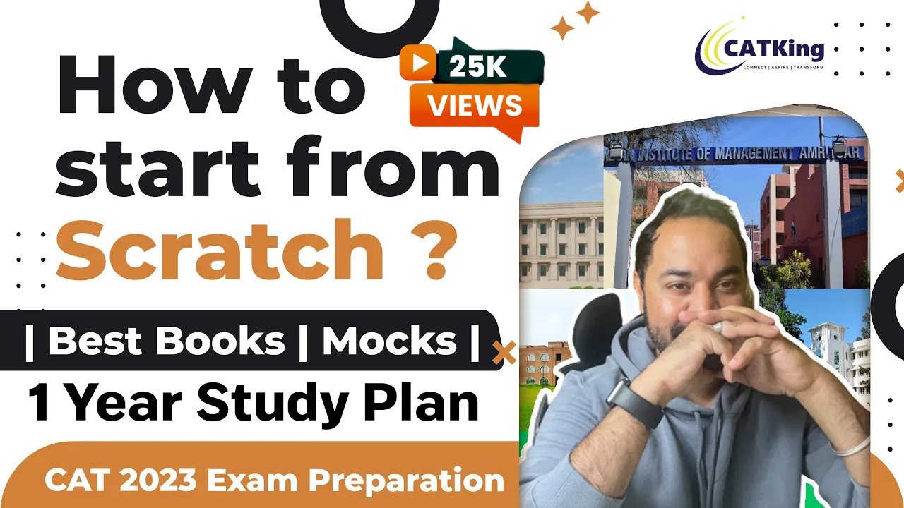 CAT 2023 Exam Preparation | How to start from Scratch ? | Best Books | Mocks | 1 Year Study Plan