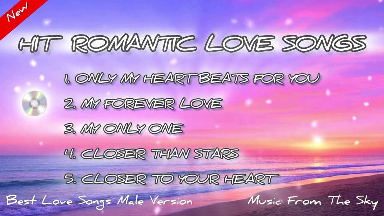 🎧🎶 HIT Romantic Love Songs [Best Love Songs Male Version] Music From The Sky #romanticsong #lovesong
