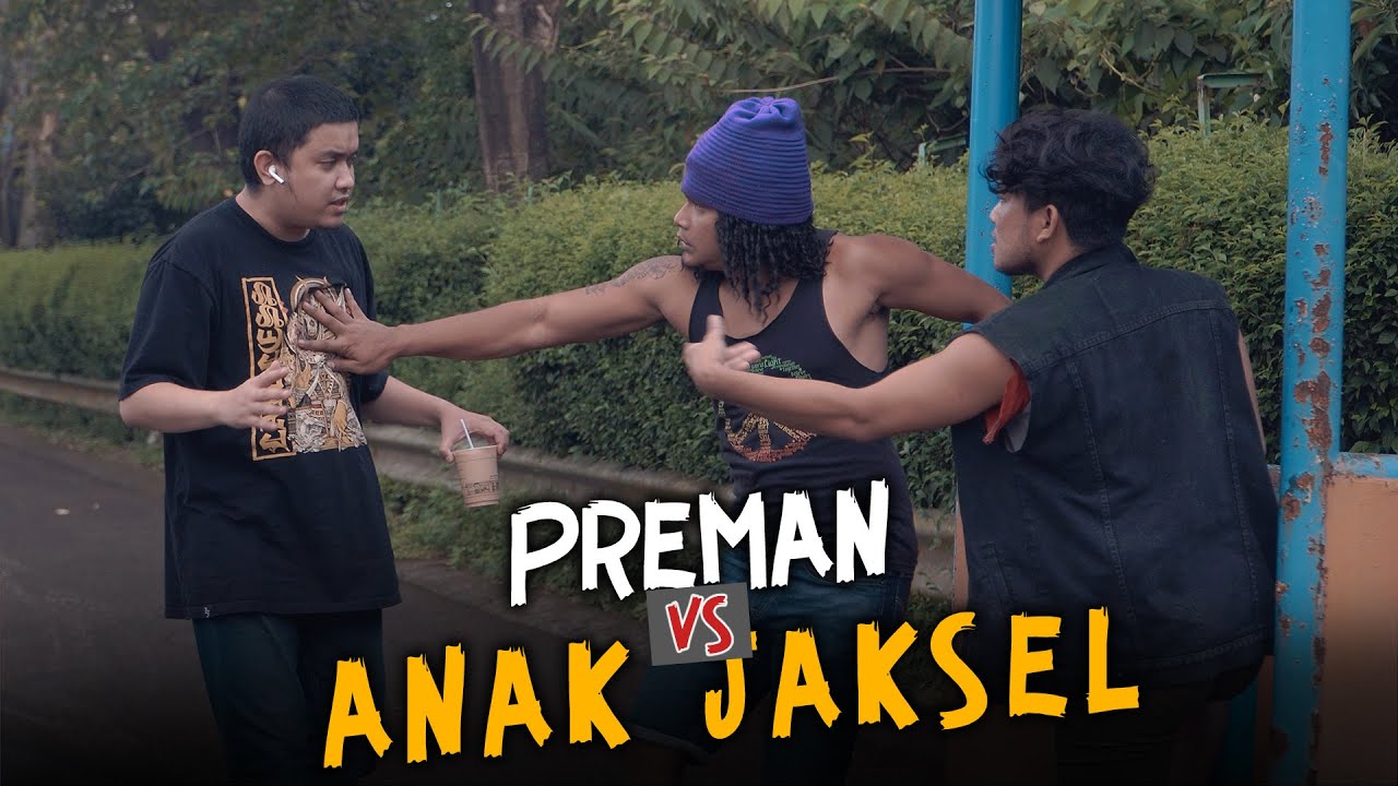 PREMAN VS ANAK JAKSEL