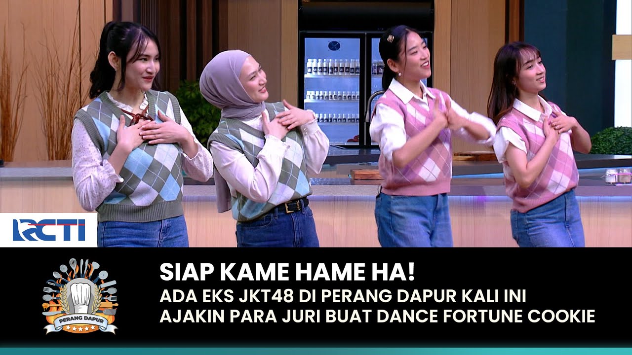 KAME HAME HA! Para Juri Diajakin Dance Sama Eks JKT48 | PERANG DAPUR | (PART 1)