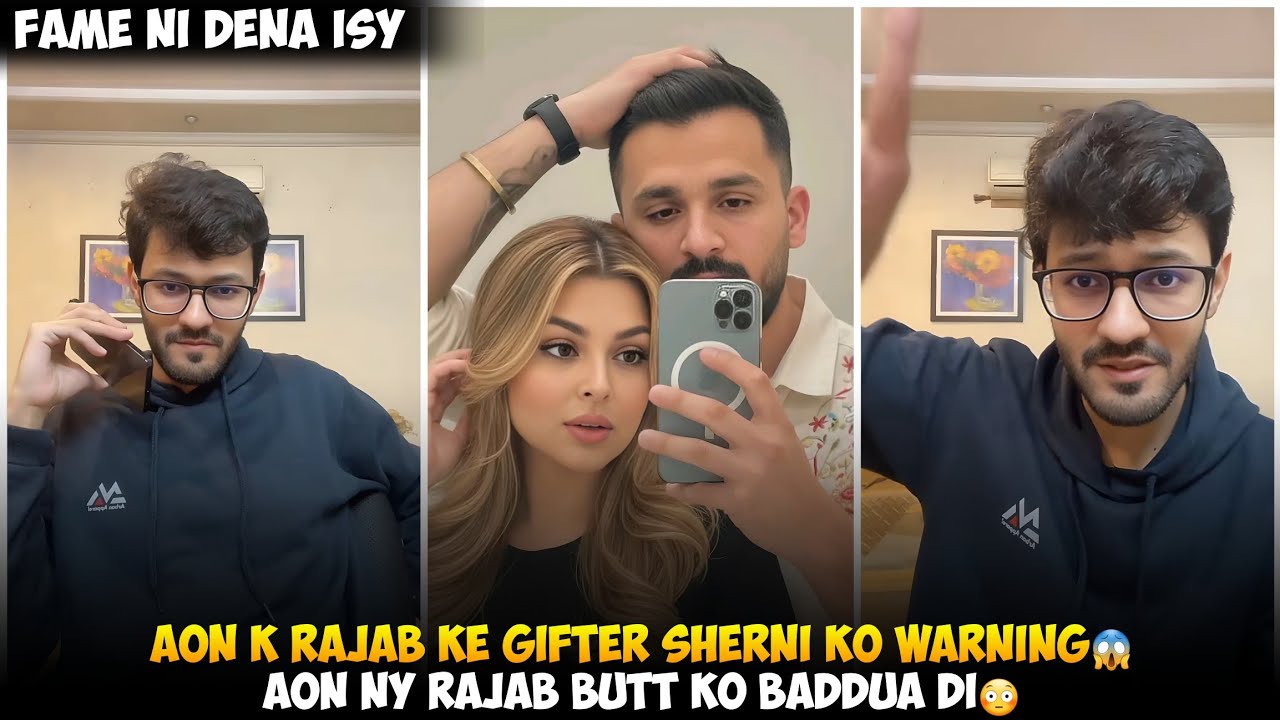 Aon k Rajab Ke Gifter Sherni Ko Warning | Aon Sheikh Ny Rajab Butt Ko Baddua Di | Fame Ni dena Inko