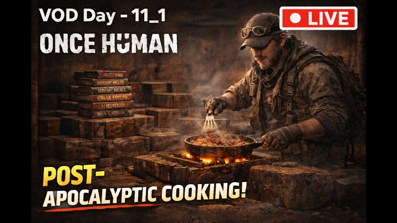 VOD Day - 11 [Once Human]