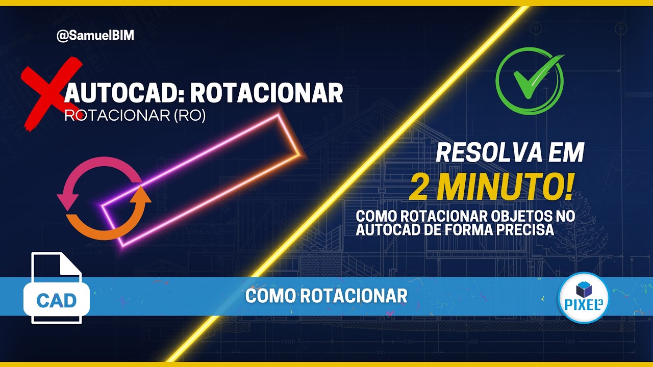 🔄 Como rotacionar objetos no AutoCAD de forma precisa | AutoCAD