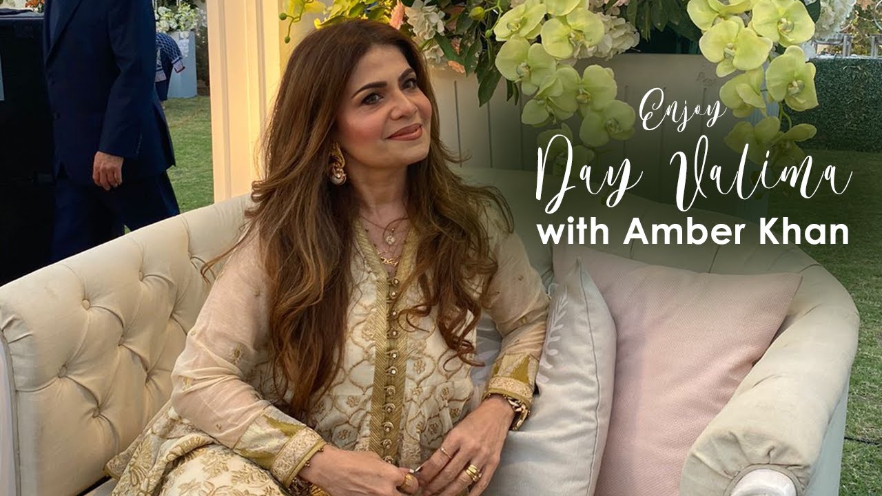 Enjoy Day Valima with Amber Khan