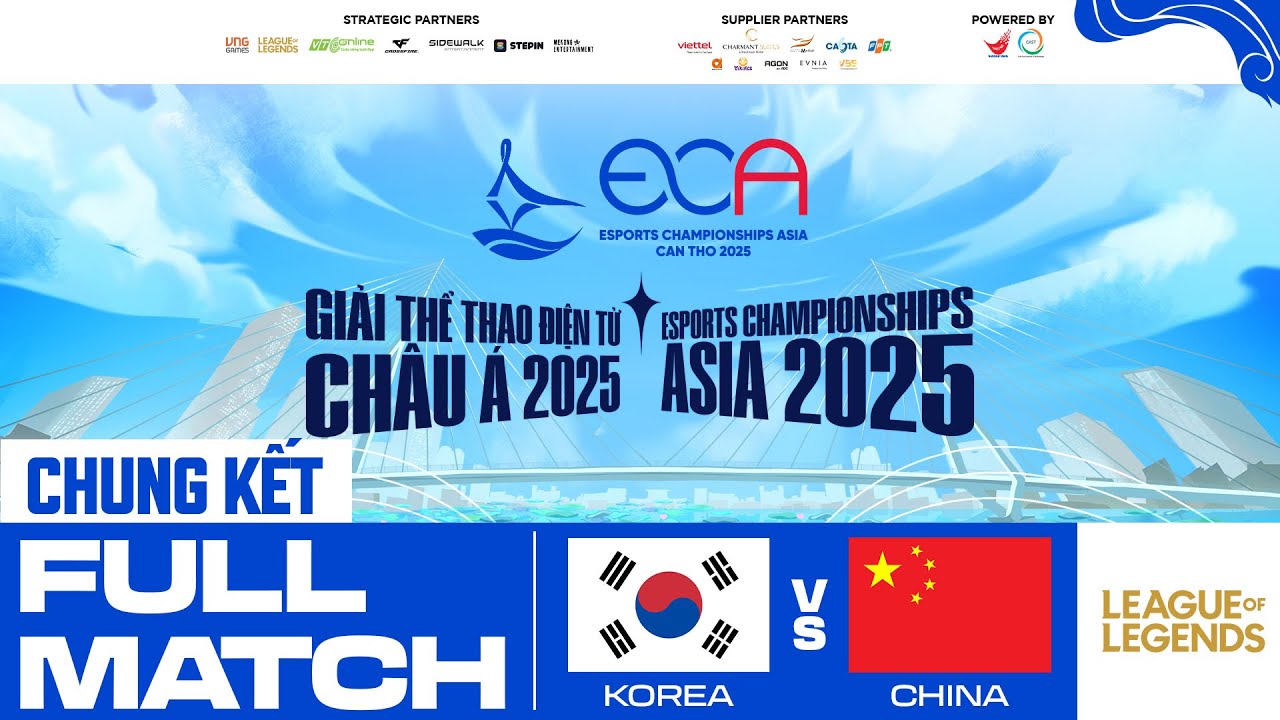 Hàn Quốc vs Trung Quốc | Ván 3 | Chung Kết | ECA 2025