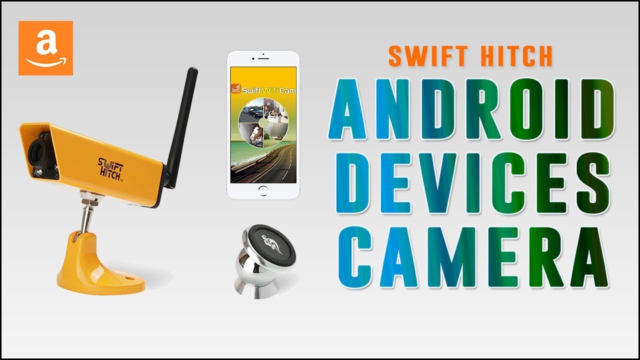 Swift Hitch SH04 Wireless Battery Backup Camera System for Android Devices