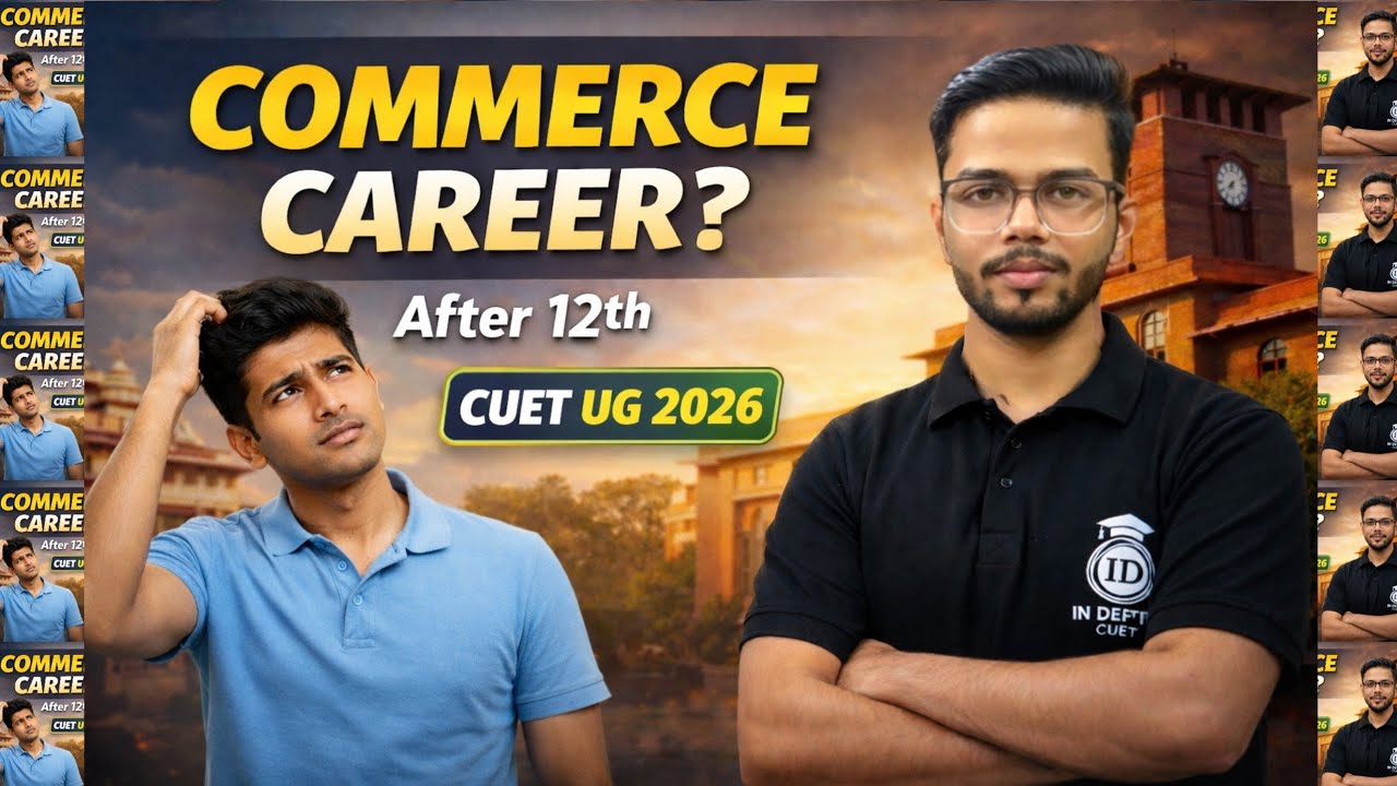 🚀 CUET UG 2026 | Best Course & Subject Combination for Commerce Students 🔥