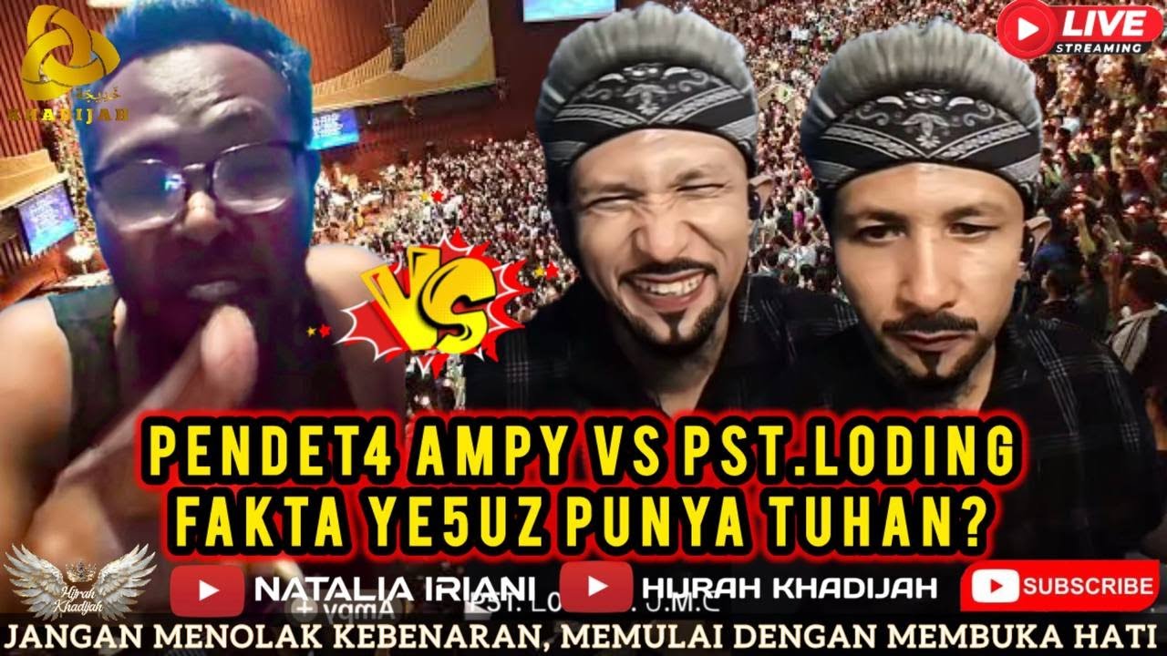 SIARAN LANGSUNG PST. LODING VS PENDET4 AMPY BUKTI YE5UZ BERTUHAN? | HIJRAH KHADIJAH